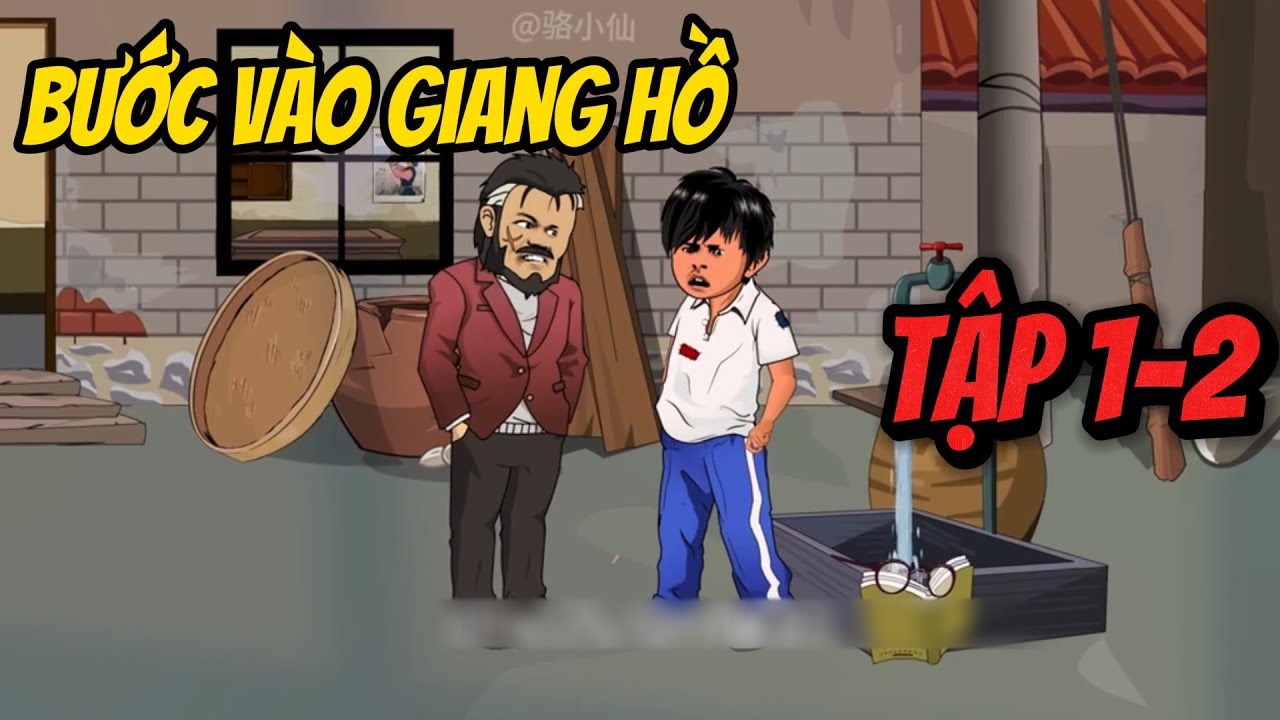 Tập 1-2 | Bước Vào Giang Hồ | DarkZen Vietsub