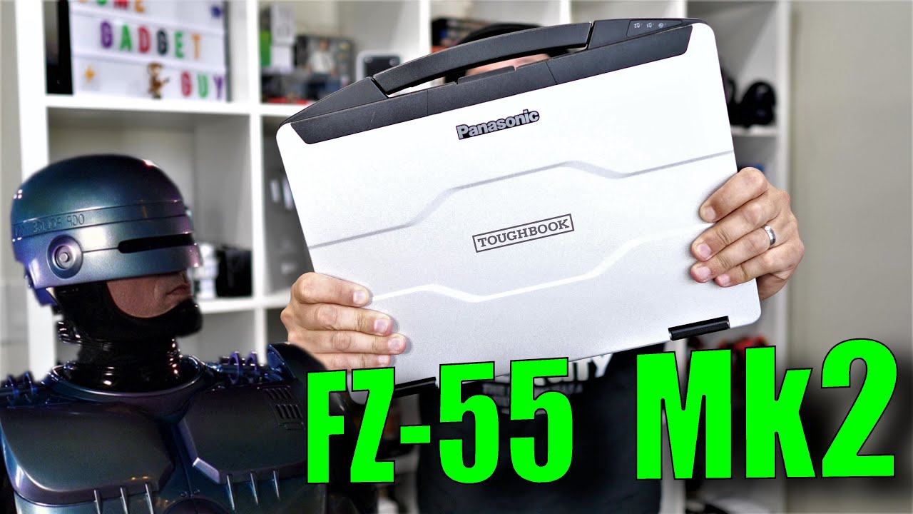 Если бы Робокоп был ноутбуком! Panasonic ToughBook 55 Mark 2 — обновлён для 2021 года!