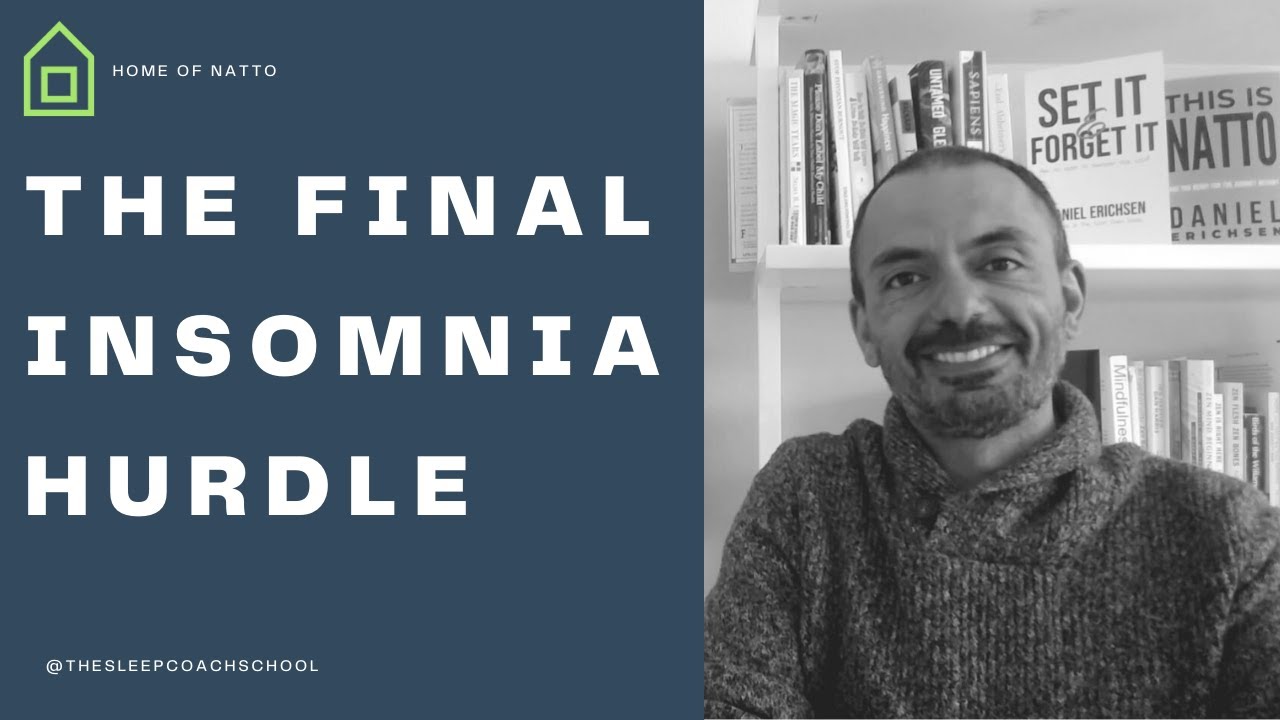 One Last Step On Your Sleep Journey (Insomnia Insight #566)