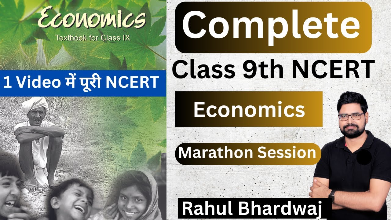 Complete NCERT Class 9 Economics | Marathon Session | Rahul Bhardwaj