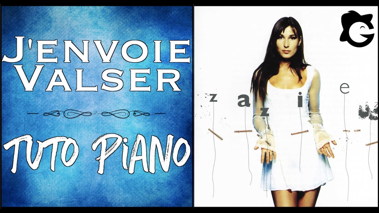 🎹 ZAZIE (J'envoie Valser) - Cover & TUTO Piano Facile