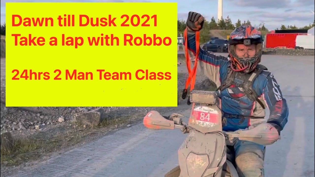 Dawn till Dusk 2021 Onboard with Robbo