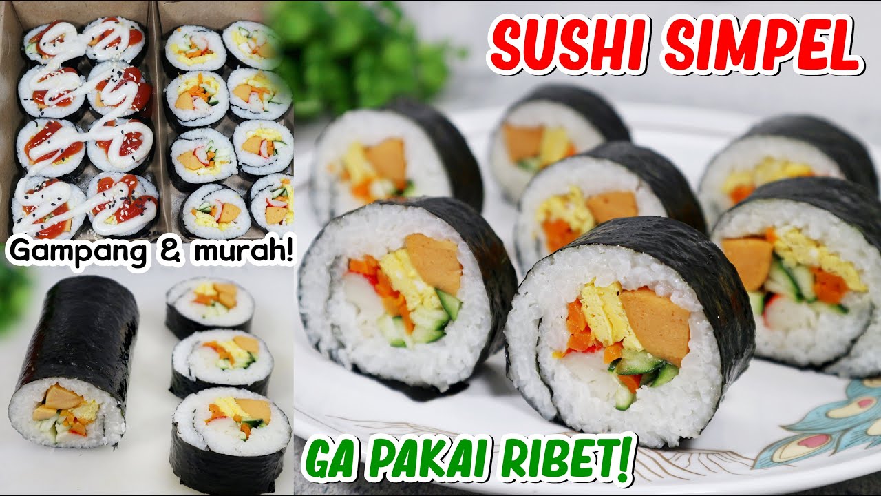Cara Membuat SUSHI SIMPEL, Gampang, Murah dan Enak