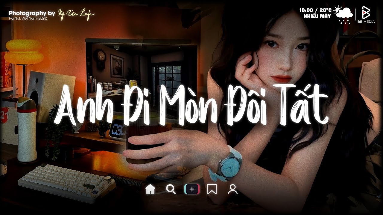 Nhạc Chill 2026 ♫ Anh Đi Mòn Đôi Tất Mất Đôi Mươi ♫ Chưa Từng Đậm Sâu ♫ Nhạc Lofi Chill Buồn TikTok