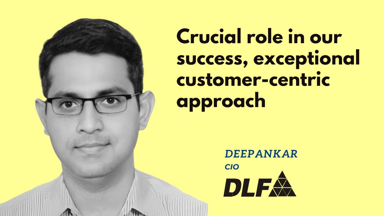 Success Story | Deepankar | CIO, DLF Ltd | Real Estate IT Managed Services