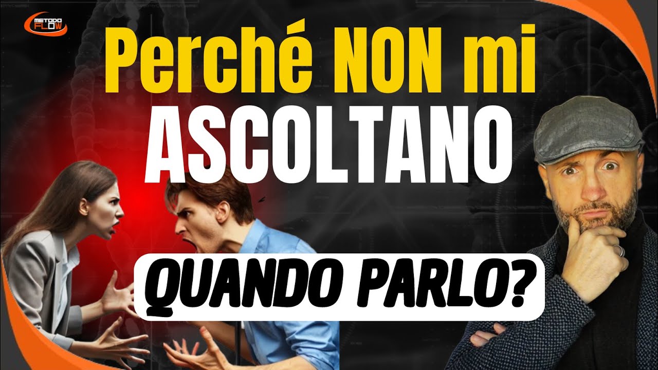 Perché non mi ascoltano quando parlo?