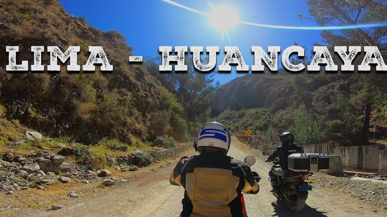 Ruta de Lima a Huancaya en  moto