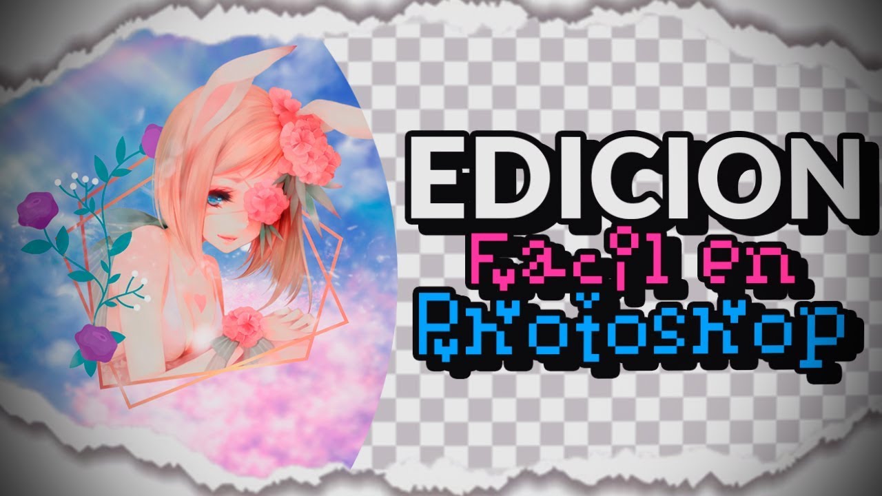 EDICION BONITA PARA WALLPAPER || PHOTOSHOP TUTORIAL + PACK DE FRAMES 🌸 FLORALES