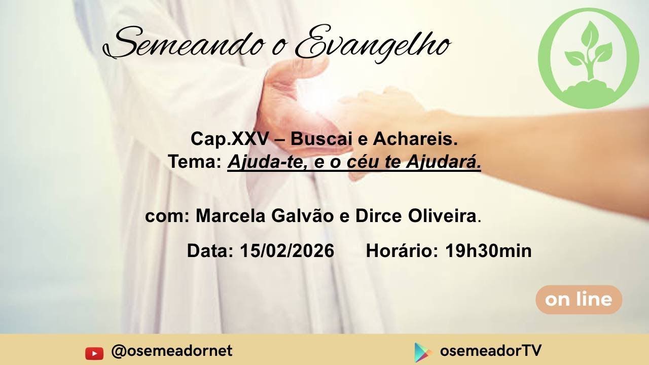 Tema: Ajuda-te, e o céu te ajudará. Dia 15/02/02026 - Com Marcela Galvão e Dirce Oliveira