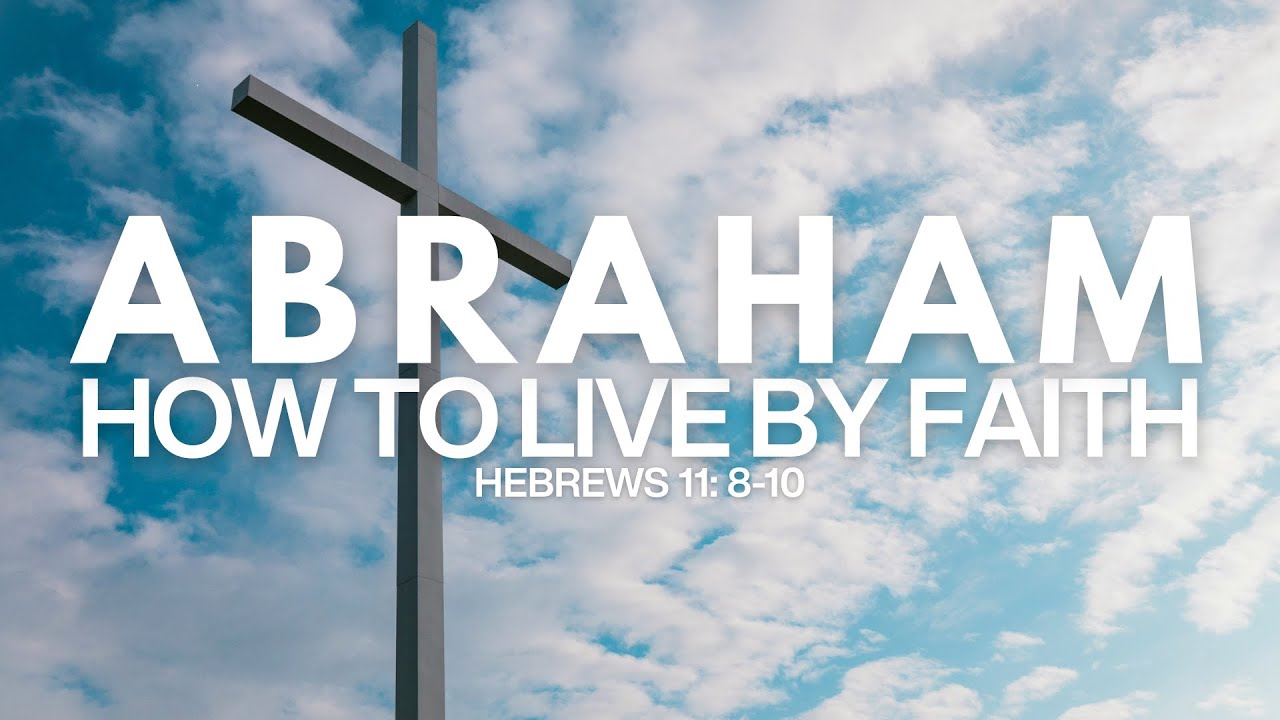 Amazing People in the Bible: Abraham: How to Live By Faith // Dr. Sam Owusu - February 1st, 2026