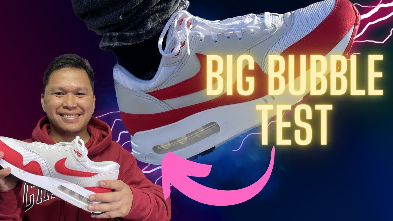 Nike Air Max 1 Big bubble 2023 Sizing guide and Bubble Test