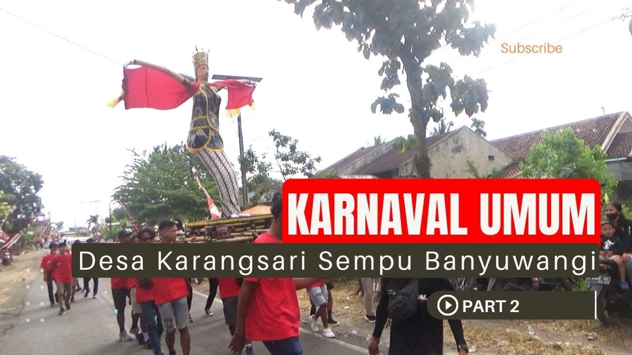 KARNAVAL UMUM DESA KARANGSARI KECAMATAN SEMPU BANYUWANGI 2023 PART 2