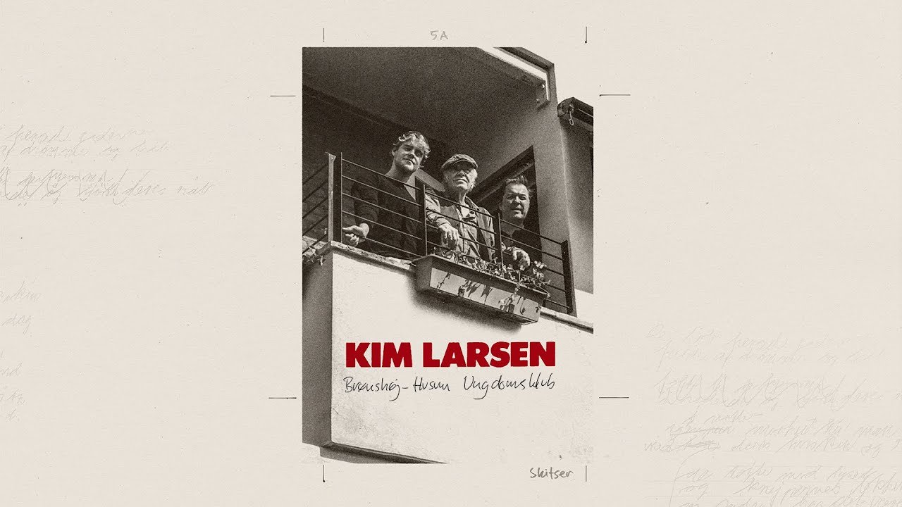 Kim Larsen - Br&oslash;nsh&oslash;j-Husum Ungdomsklub (Officiel Lyrik Video)