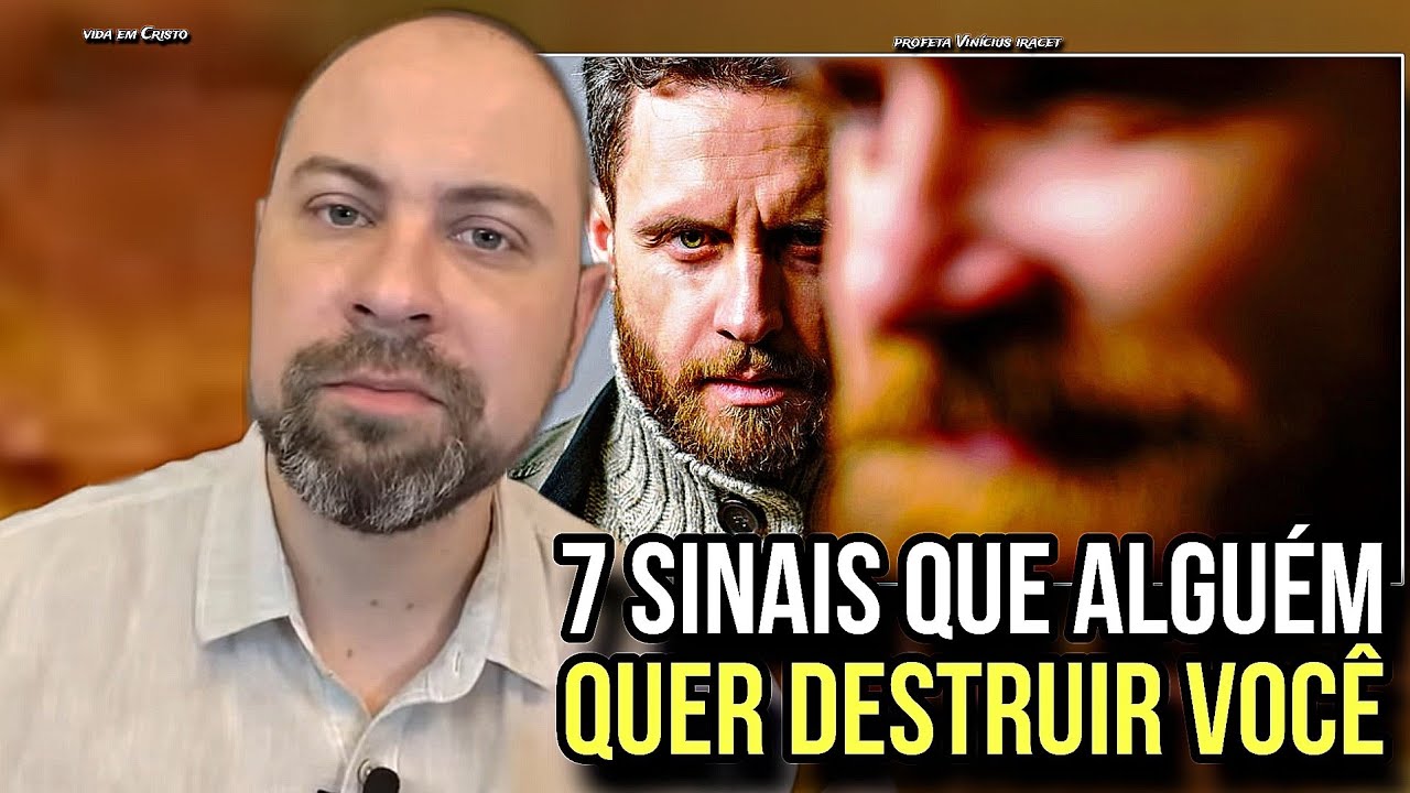 7 SINAIS QUE ALGUÉM QUER DESTRUIR VOCÊ! - PROFETA VINÍCIUS IRACET 
