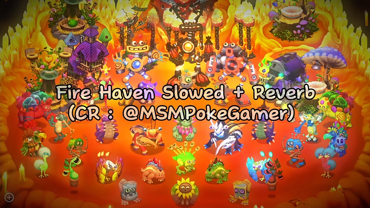 Fire Haven With Epic Wubbox Slowed + Reverb - My Singing Monsters