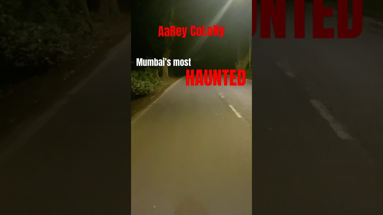 MUMBAI'S MOST HAUNTED PLACE 😰 #shorts #ytshorts #haunted #aareycolony