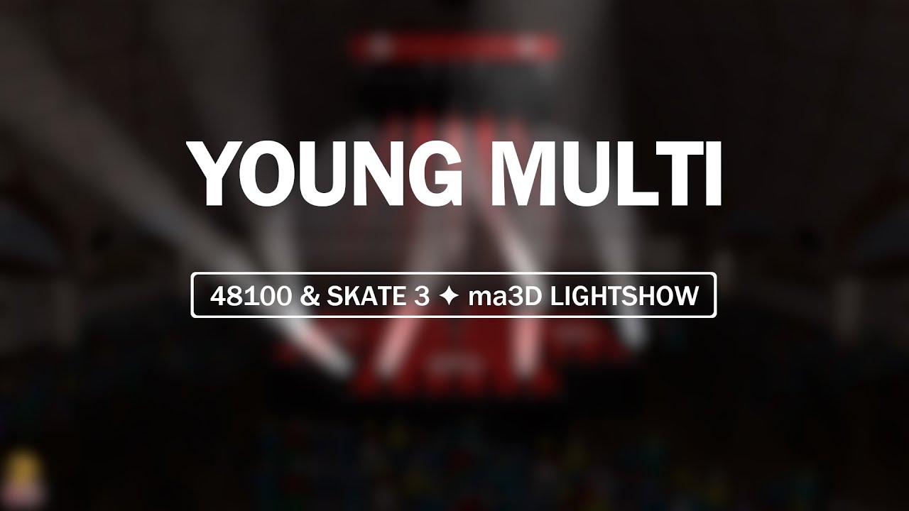 [MA 3D Lightshow] ● Young Multi - 48100 & Skate 3