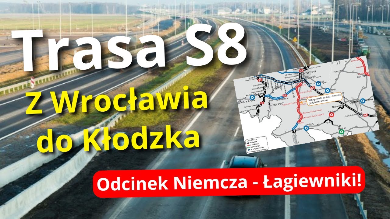 Trasa S8 w BUDOWIE! Droga z Wrocławia do Kłodzka w Realizacji - Czas na Odcinek Niemcza Łagiewniki!
