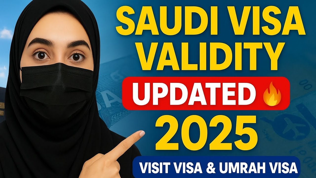 Saudi Visa Validity UPDATED 🔥 | Visit Visa & Umrah Visa New Rules 2025 | Saudi Arabia Visa Update