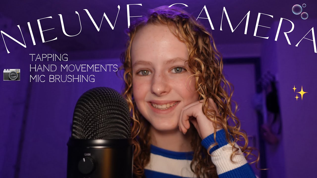 ASMR ~.~ Nieuwe camera uittesten! 🤩✨mic brushing, hand movements, tapping ~