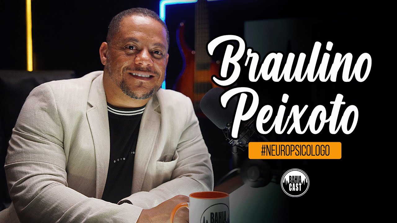 Braulino Peixoto no BahiaCast #psicologia #neurociencia