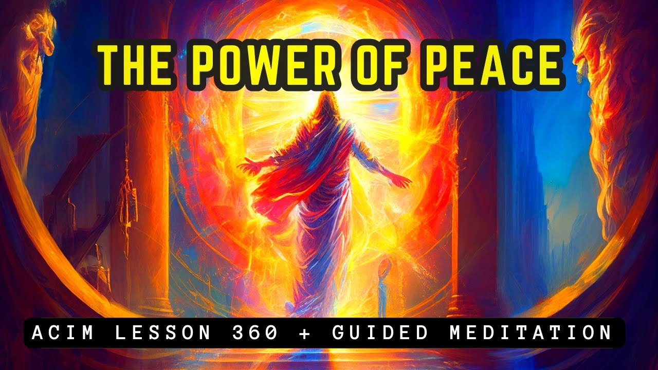Ultimate Peace Meditation: Transform Your Life | ACIM 360
