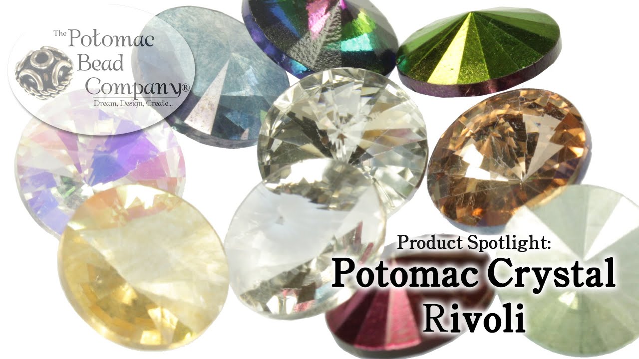 Product Spotlight - Potomac Crystal Rivoli