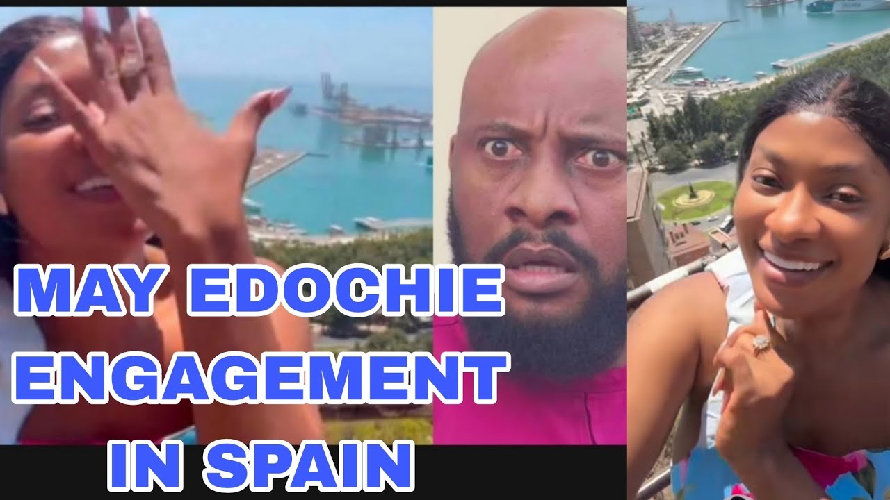 MAY EDOCHIE ENGAGEMENT IN SPAIN 