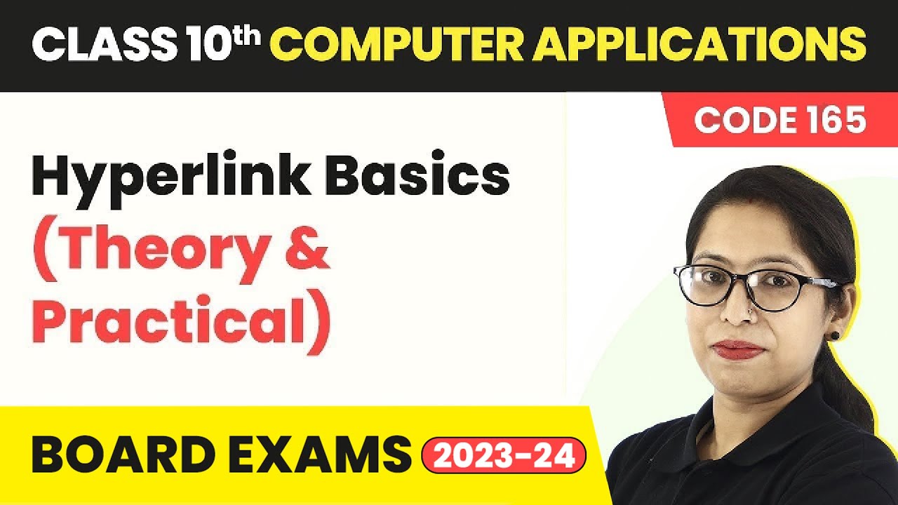Hyperlink Basics (Theory & Practical) | Class 10 Computer Applications Chapter 4 (Code 165) 2022-23