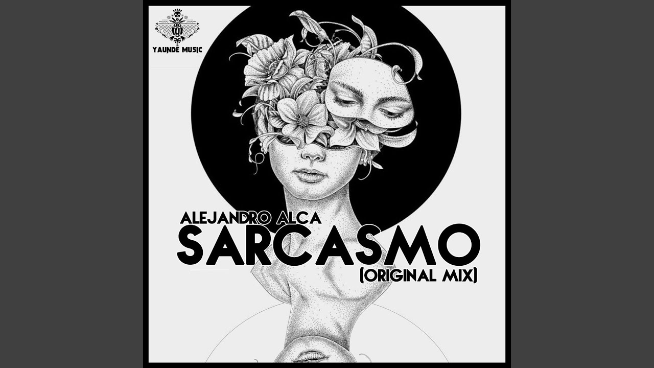 Sarcasmo (Original Mix)