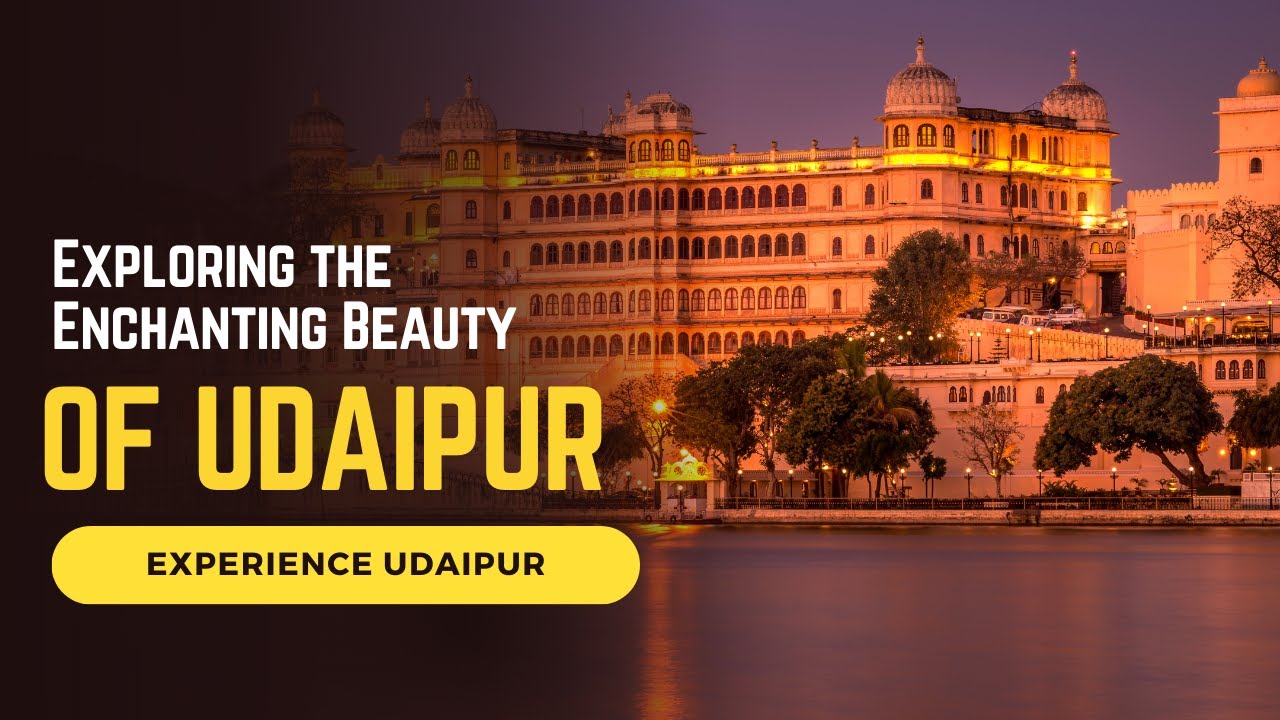 Exploring the Enchanting Beauty of Udaipur | City of Lakes, Palaces, and Culture