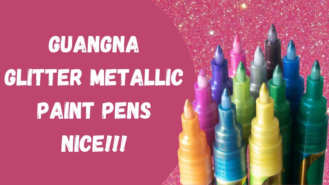 GuangNa Glitter Metallic Fine Tip Paint Pens Review & Swatch NICE!!!
