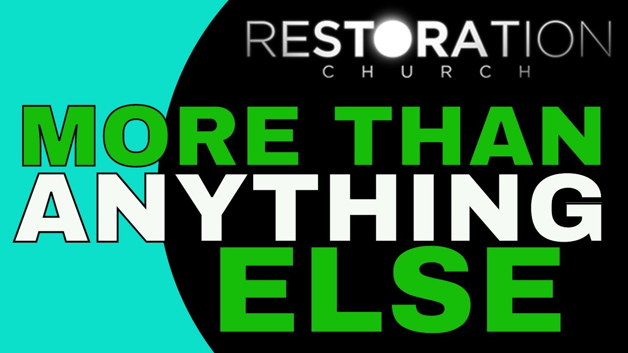 More Than Anything Else - Sermon From Pastor David VanAtter