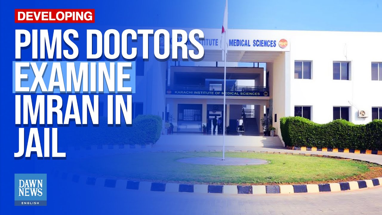 Pims Doctors Examine Imran Khan In Adiala Jail | Dawn News English