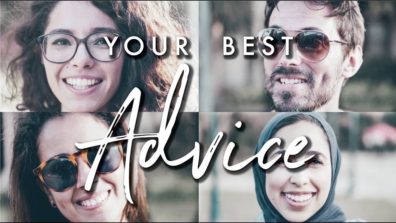Strangers Share Best Advice They've Been Given?