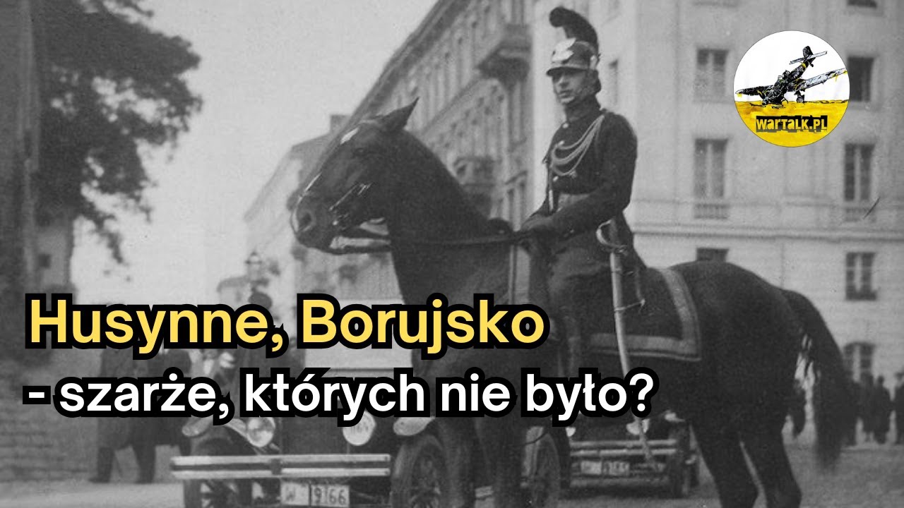 Husynne, Borujsko - szarże , kt&oacute;rych nie było?