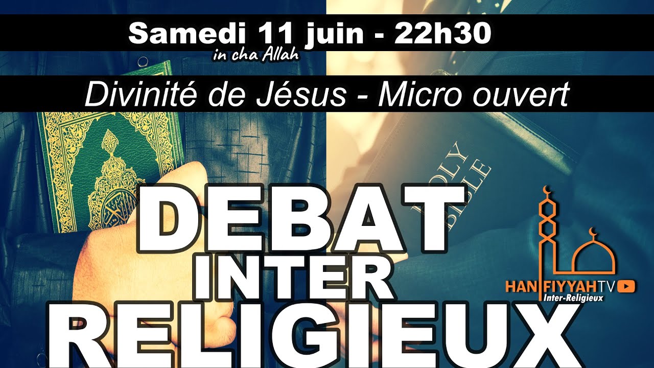 DÉBAT INTER RELIGIEUX : JÉSUS = PAROLE DE DIEU ?