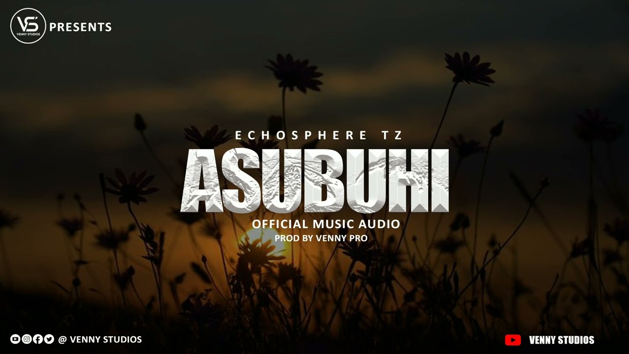 ASUBUHI - Echospere tz - official music audio
