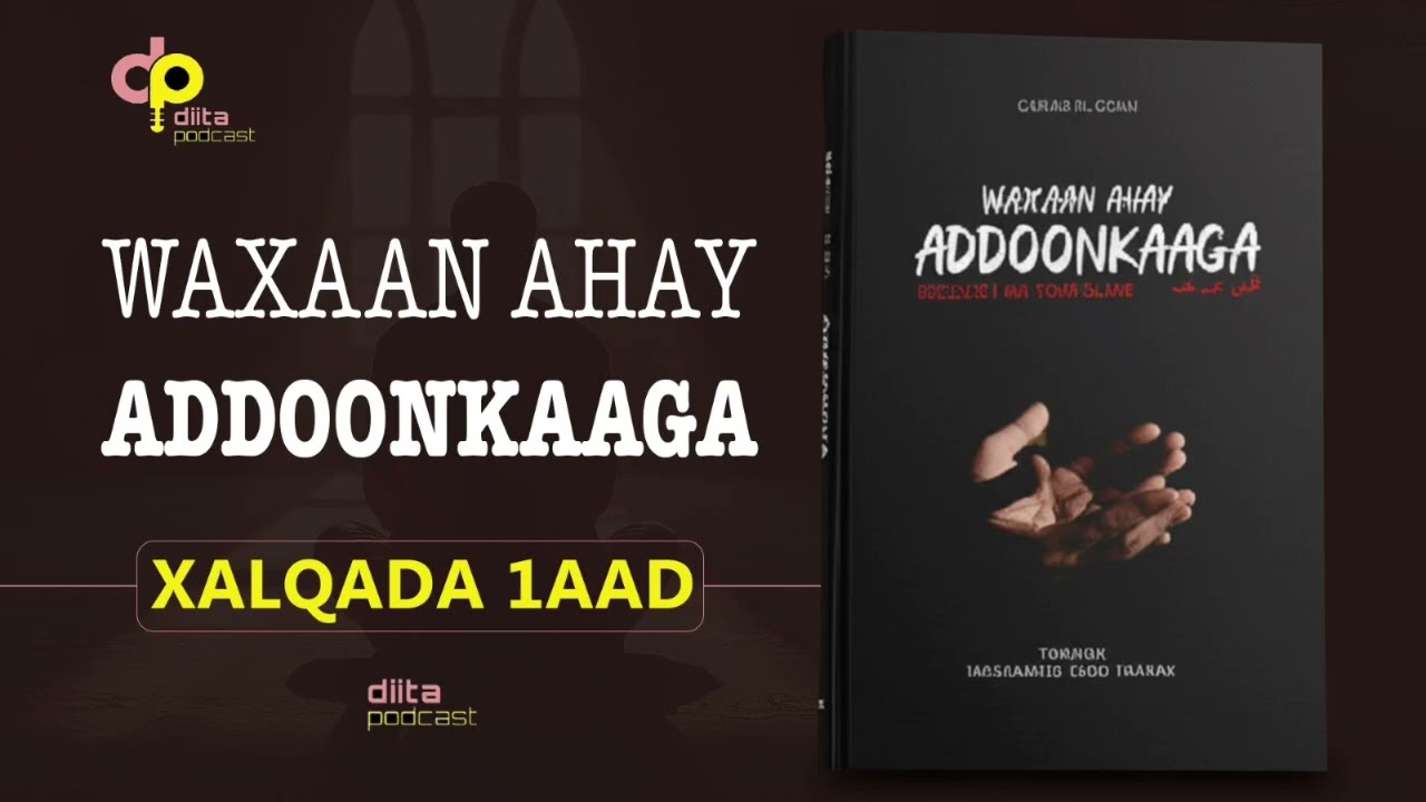 WAXAAN AHAY ADOONKAAGA | QEYBTA 1AAD.