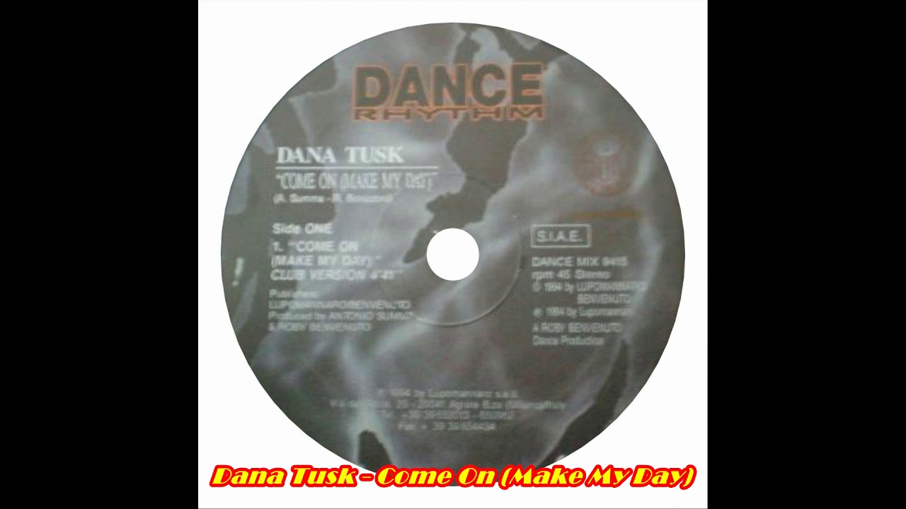 Dana Tusk - Come On (Make My Day) (Synth Version)