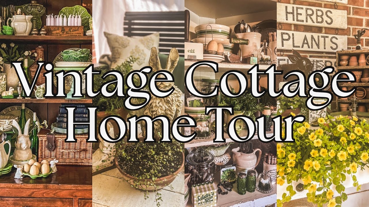 Vintage Cottage Spring Tour + Aunt Penny’s Home in Bloom