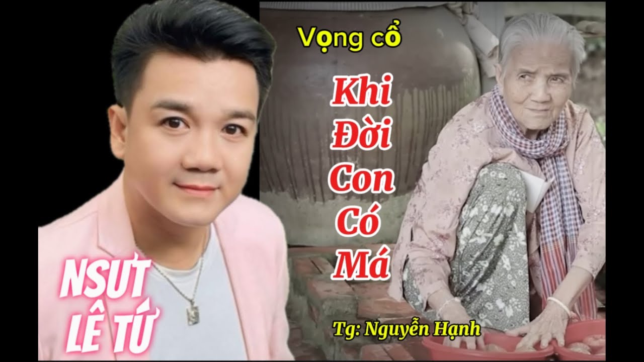 KHI ĐỜI CON CÓ MÁ!!! Tác giả Nguyễn Hạnh. Dàn nhạc:NNUT DUY KIM,HUỲNH TUẤN và nhạc sĩ HOÀNG VŨ