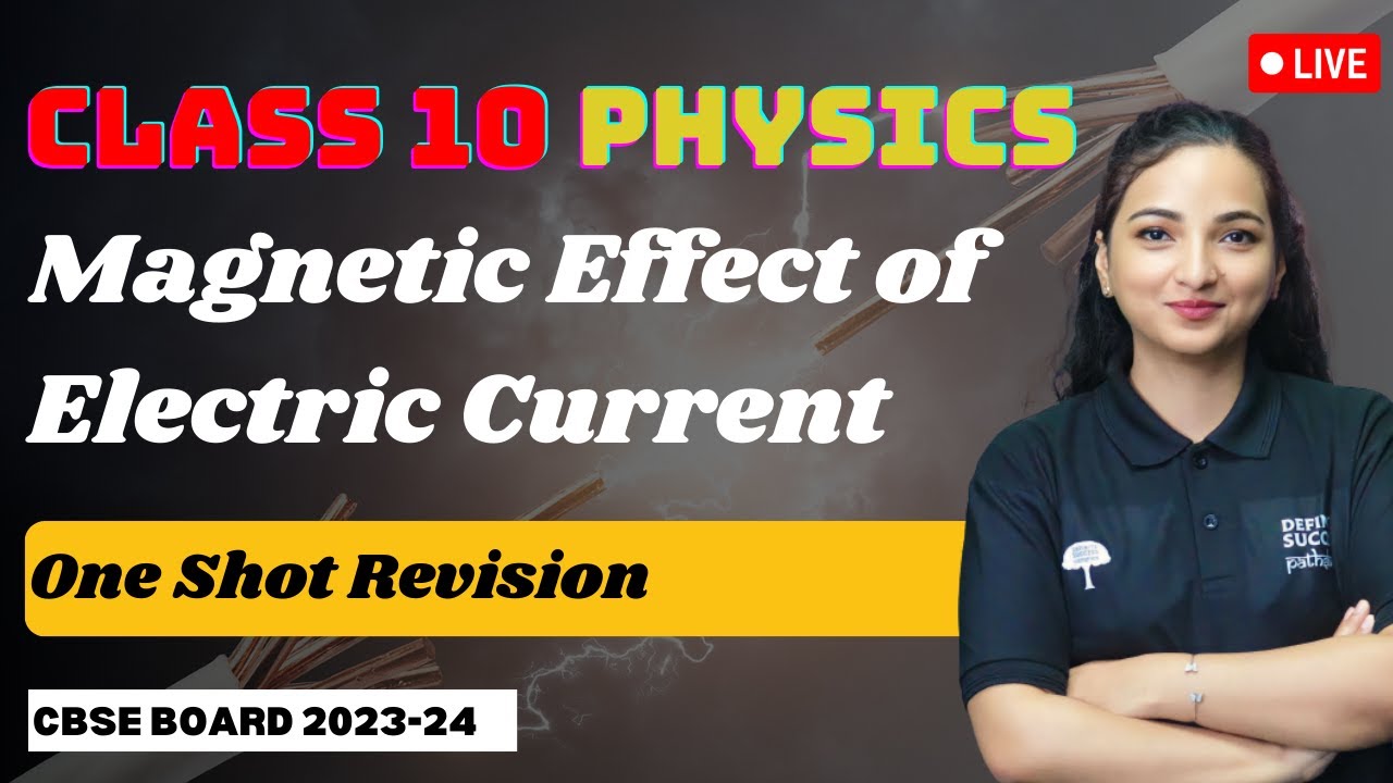 Magnetic Effect of Electric Current⚡| CLASS 10 Physics One Shot Revision | CBSE 2023-24 |Vibhuti Mam