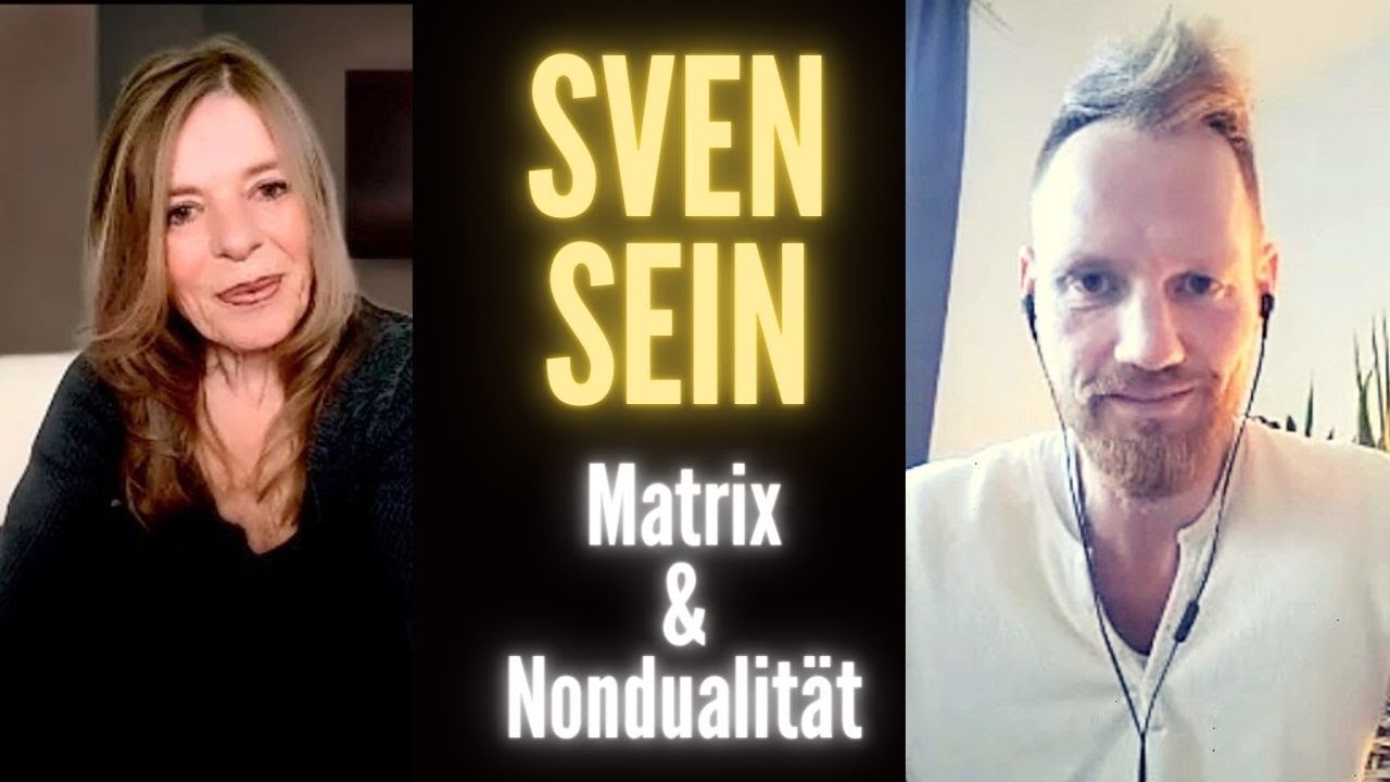 SVEN SEIN. Wer bin ich oder was bin ich in Wirklichkeit? Was ist diese Welt? #matrix  #nondualität