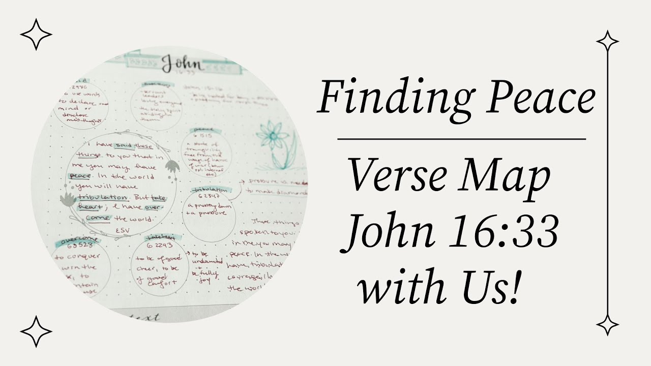 Finding Peace: Verse Map John 16:33 with Us!