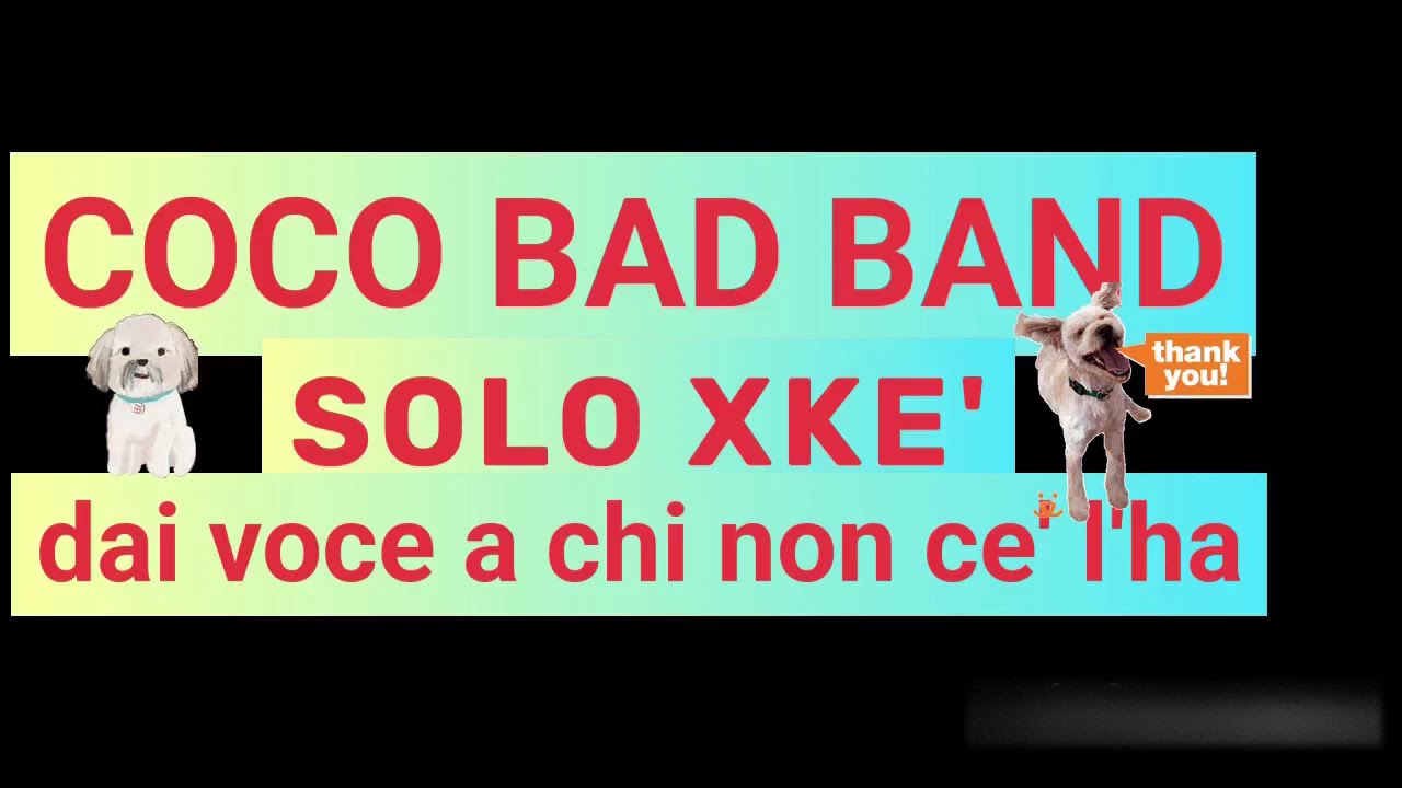 COCO  BAD BAND -SOLO XKE' -