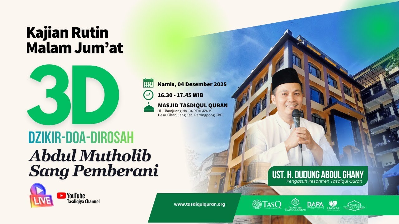 KAJIAN 3D BERSAMA UST. H. DUDUNG ABDUL GHANY