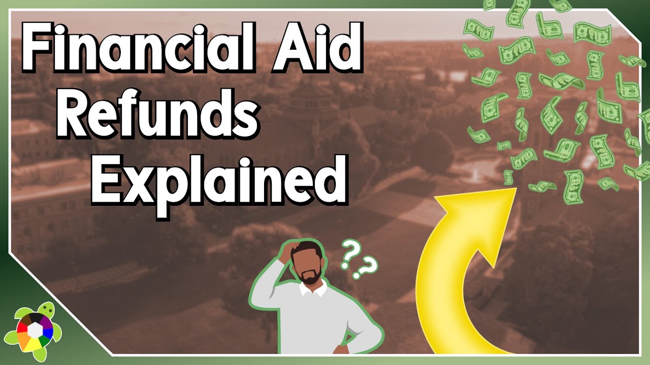 Financial Aid For Freshmen: Aid Refunds