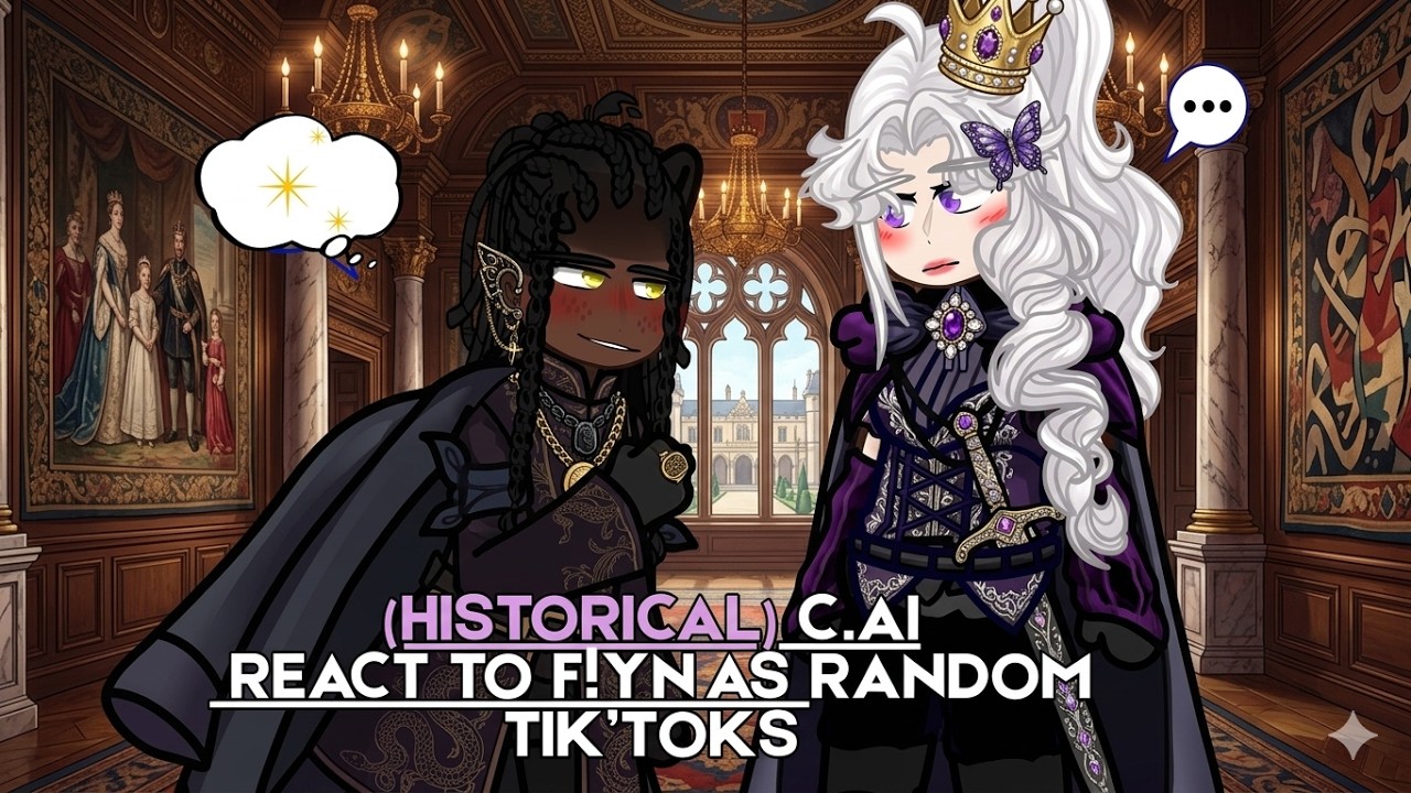 [Historical] C.ai react to F!Yn as Random Tik Toks! |•2/?|• || 2X || PT,BR/Eng•| 🇧🇷/🇺🇸
