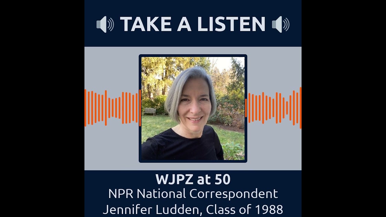 WJPZ at 50 - NPR National Correspondent Jennifer Ludden, Class of 1988
